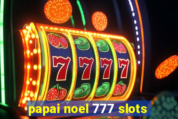 papai noel 777 slots